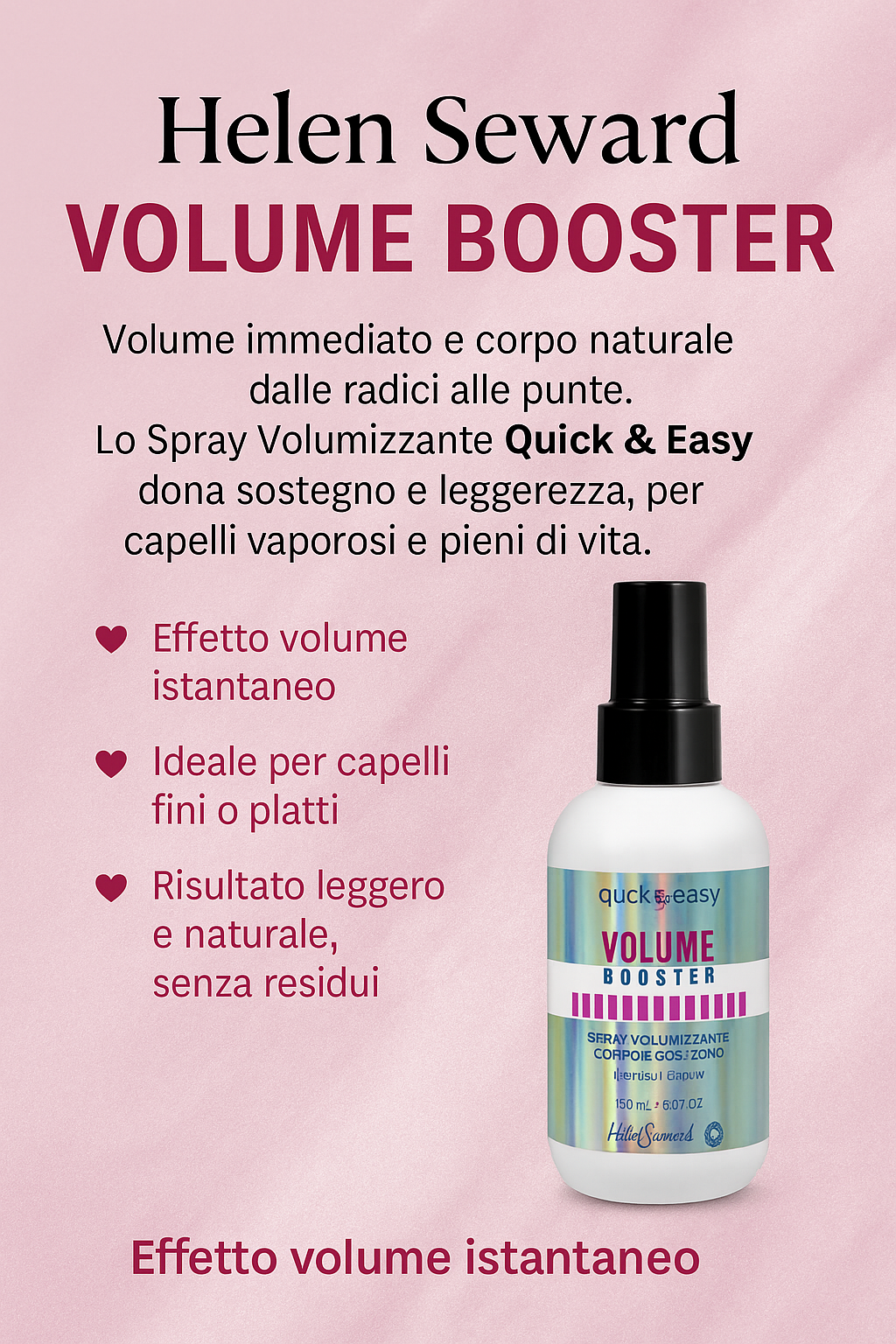 Helen Seward Quick & Easy Volume Booster – Spray Volumizzante Corpo e Sostegno