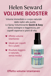 Helen Seward Quick & Easy Volume Booster – Spray Volumizzante Corpo e Sostegno